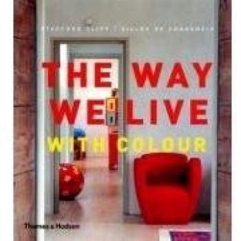 The Way We Live: With Colour
