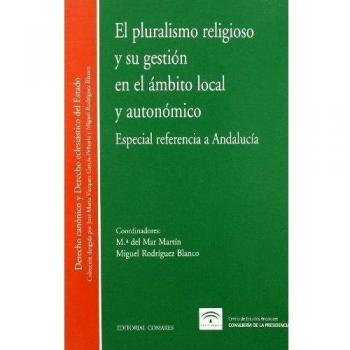 PLURALISMO RELIGIOSO Y SU GESTION AMBITO LOCAL Y AUTONOMICO