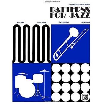 Patterns for Jazz -- A Theory Text for Jazz Composition and Improvisation: Bass Clef Instruments