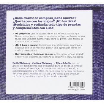 99 ideas para reciclar tus jeans: Cómo crear nuevas prendas con tus viejos jeans