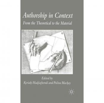 Authorship in Context: From the Theoretical to the Material