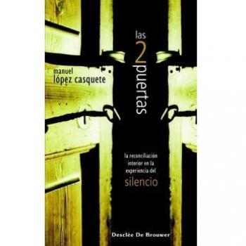 Las Dos Puertas - Cosido: La reconciliación interior en la experiencia del silencio: 76