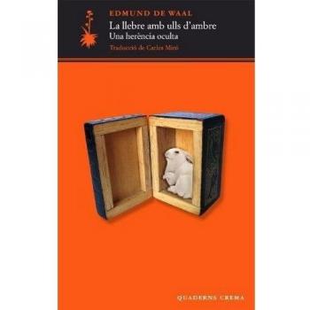 La llebre amb ulls d'ambre: Una herència oculta - Edmund De Waal