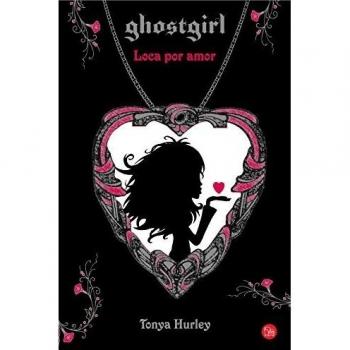 Loca por amor - Tonya Hurley