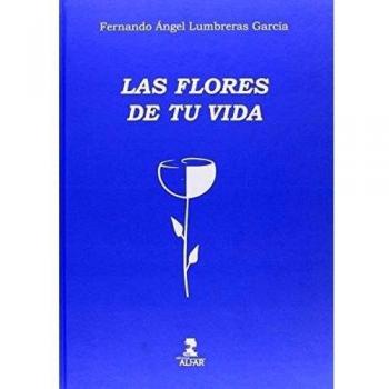 Flores de tu vida,Las