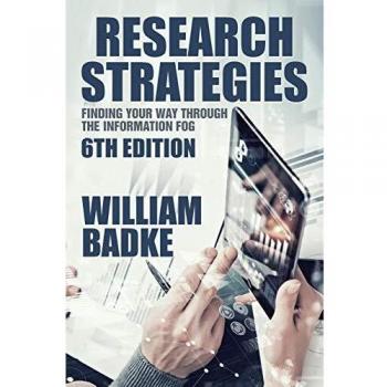 Research Strategies: Finding Your Way Through the Information Fog