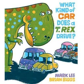 What Kind Of Car Does A T. Rex Drive?