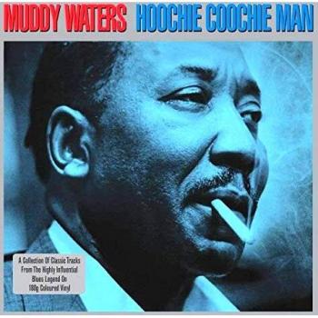 Hoochie Coochie Man [Gatefold 2LP 180g Grey Vinyl]