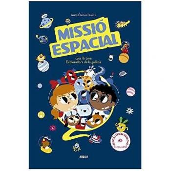 Misió Espacial. Gus i Lina exploradors de la galaxia