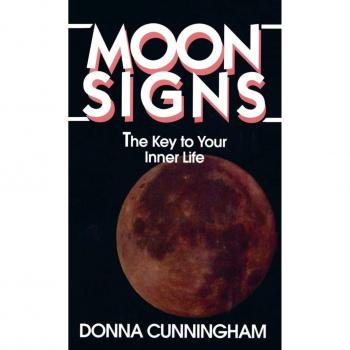 Moonsigns: Your Guide To Your Inner Life