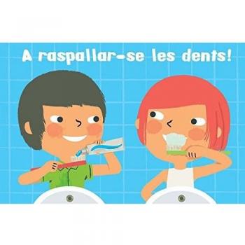 A raspallar-se les dents!