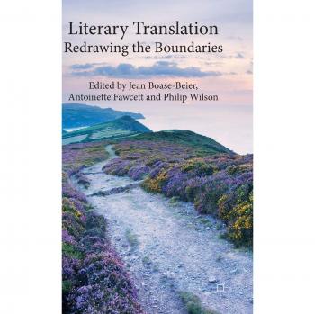 Literary Translation: Redrawing the Boundaries