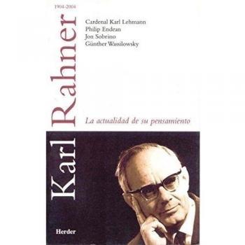 Karl Rahner La Actualidad De Su Pensamiento