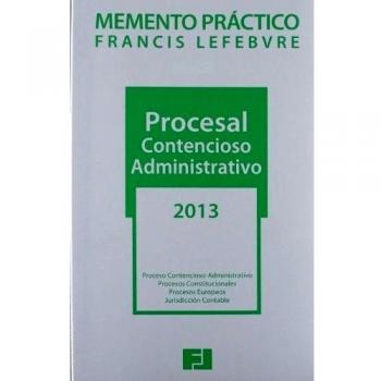 Memento Práctico Procesal Contencioso Administrativo 2013