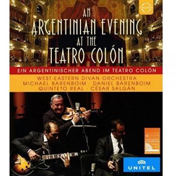 WestEastern Divan Orchestra at the Teatro Colon A Tango Evening Bluray 2018
