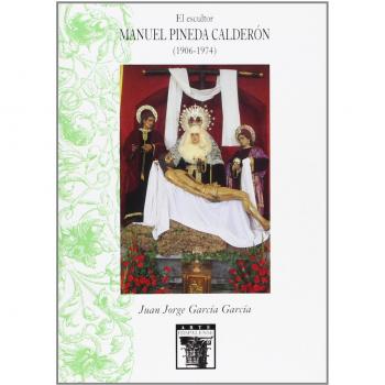 El escultor Manuel Pineda Calderón
