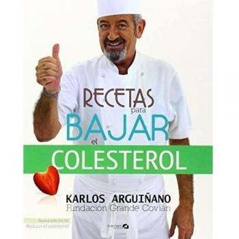 Recetas para bajar el colesterol - Arguiñano, Karlos/covián, Fundación Grande