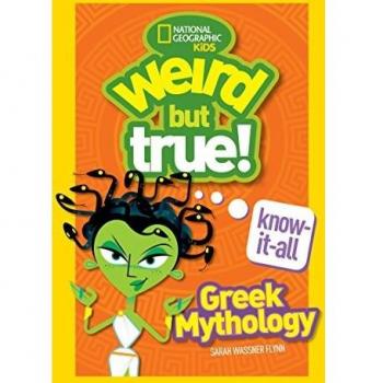 Weird But True! Know-It-All: Greek Mythology