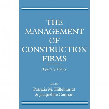 The Management of Construction Firms: Aspects of Theory