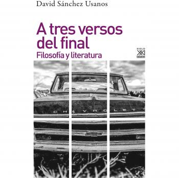 A tres versos del final. Filosofía y Literatura: 1241 - SÁNCHEZ USANOS, DAVID