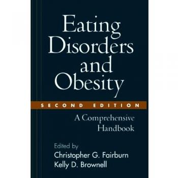Eating Disorders and Obesity: A Comprehensive Handbook