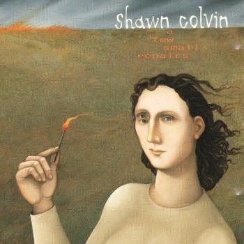 Few Small Repairs - Shawn Colvin
