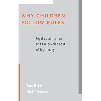 Why Children Follow Rules: Legal Socialization and Legitimacy Development