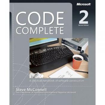 Code Complete: A Practical Handbook of Software Construction