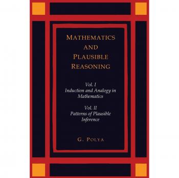 Matemáticas y Razonamiento Plausible [Dos Volúmenes en Uno]