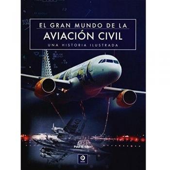 EL GRAN MUNDO DE LA AVIACIÓN CIVIL