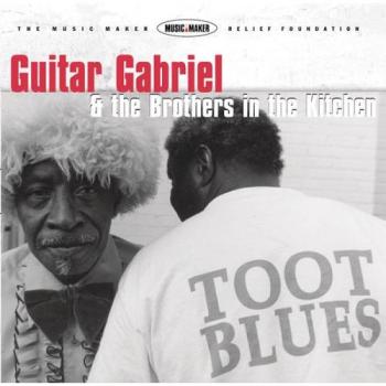 Toot Blues - BROTHERS IN THE KITCHEN, THE GUITAR GABRIEL