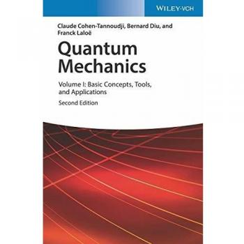 Quantum Mechanics: Fundamental Concepts and Applications, Volume I