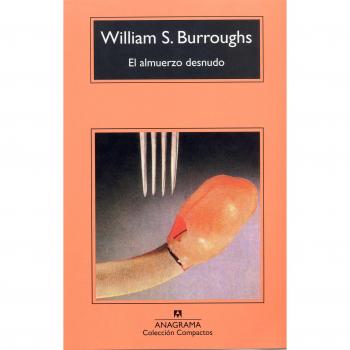 El Almuerzo Desnudo: 5 - Burroughs