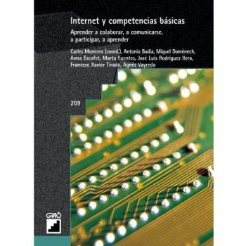 Internet Y Competencias Básicas: Aprender a colaborar, a comunicarse, a participar, a aprender: 209