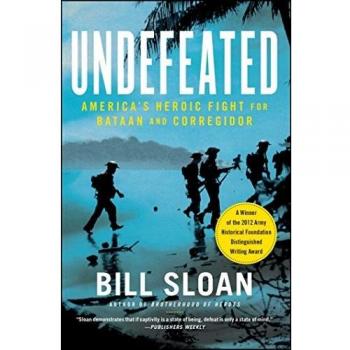 Undefeated: America's Heroic Fight for Bataan and Corregidor