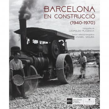 Barcelona En Contrucció - Isabel Segura Soriano