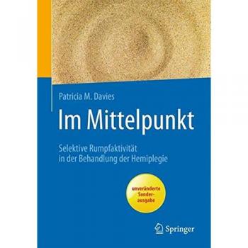 Im Mittelpunkt: Selektive Rumpfaktivität in der Behandlung der Hemiplegie