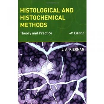 Histological and Histochemical Methods: Theory and Practice