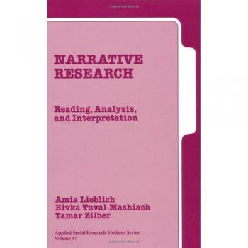 Narrative Research: Reading, Analysis, and Interpretation: 47