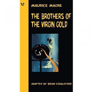 Los Hermanos de la Virgen Oro - Maurice Magre - Black Coat Press - Libro en Inglés