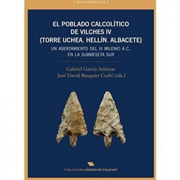 El poblado calcolítico del Vilches IV