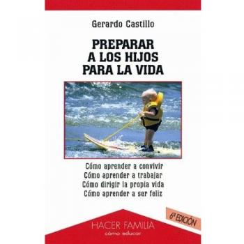 Preparar a los hijos para la vida