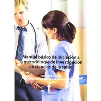 Manual Básico De Iniciación A La Metodología De Investigación En Ciencias De La Salud