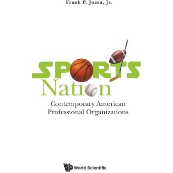 Sports Nation: Contemporary American Professional Organizations