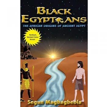 Black Egyptians: The African Origins of Ancient Egypt