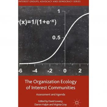 The Organization Ecology of Interest Communities: Assessment and Agenda