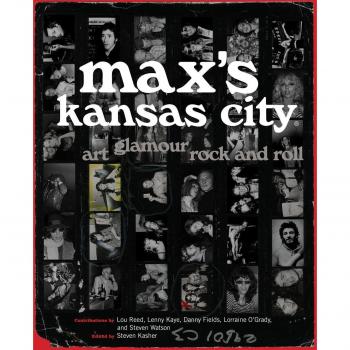 Max's Kansas City: Art, Glamour, Rock and Roll
