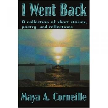 I Went Back: Colección de Relatos Cortos, Poesía y Reflexiones en Tapa Blanda
