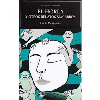 El Horla y otros relatos macabros