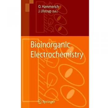 Bioinorganic Electrochemistry: An Advanced Study in Chemical Interactions and Reactions